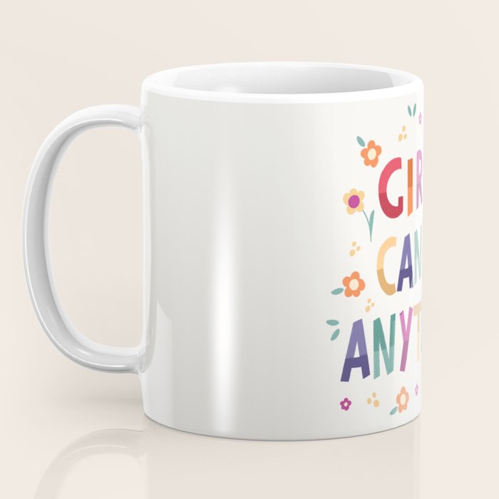 Girls can do anything  Coffee Mug Gallery Image 3