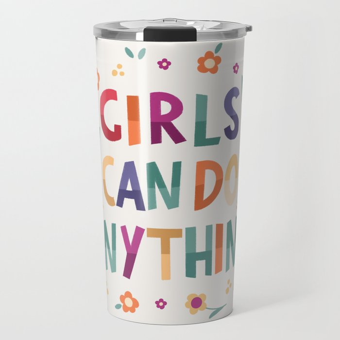 Girls can do anything  Travel Mug Gallery Image 1