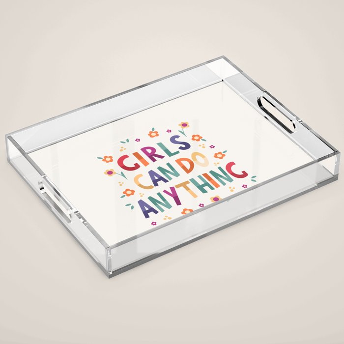 Girls can do anything  Acrylic Tray Gallery Image 1