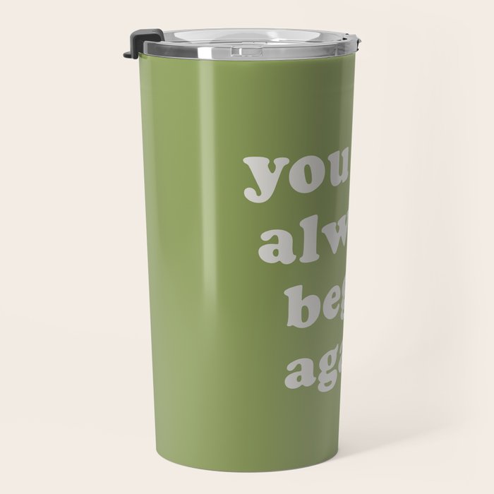 Begin Again Green Travel Mug Gallery Image 3
