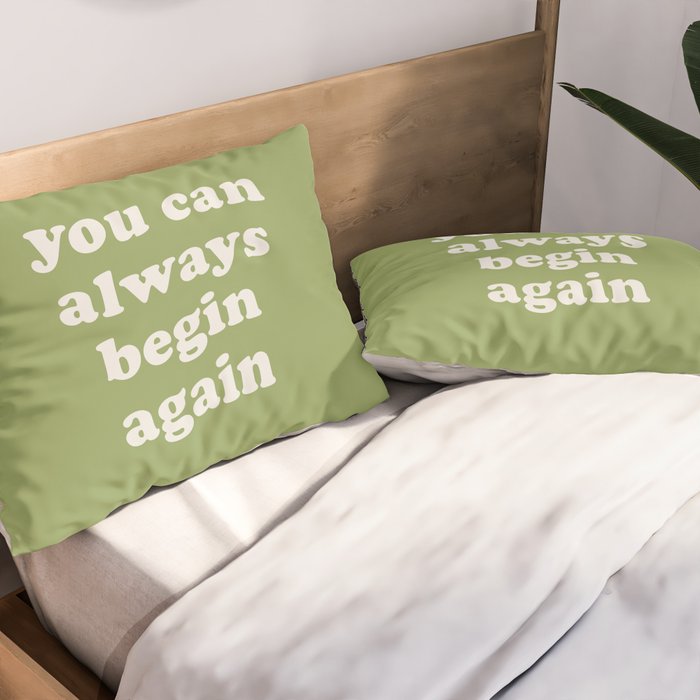 Begin Again Green Pillow Sham Gallery Image 2