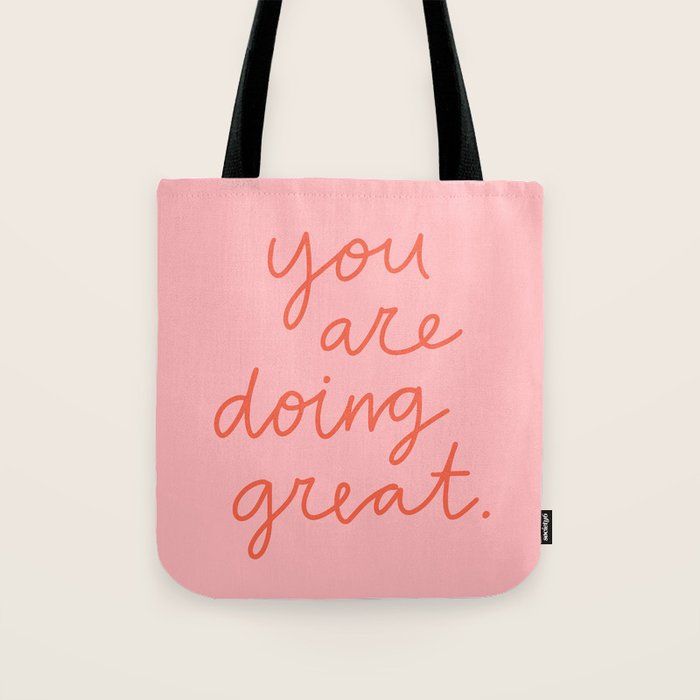 You Are Doing Great Tote Bag Gallery Image 1
