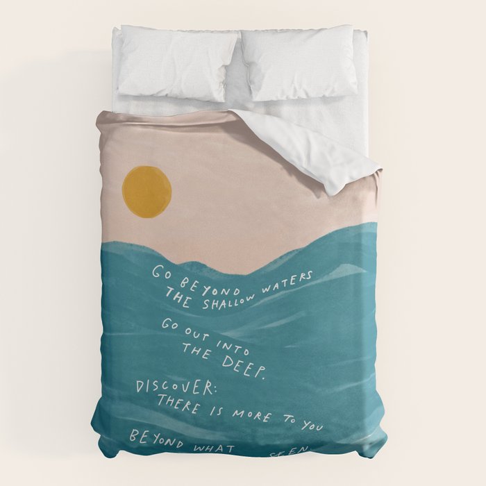 "Go Beyond The Shallow Waters.." Duvet Cover Gallery Image 1
