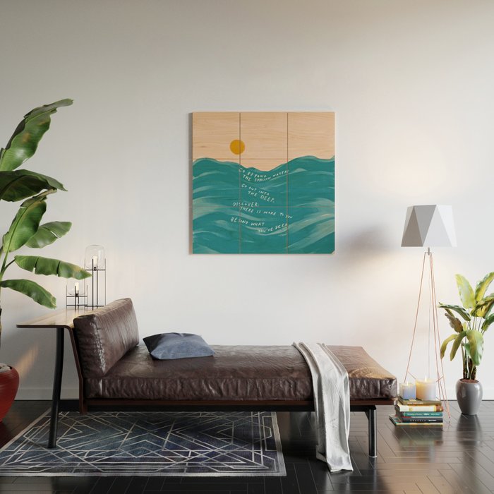 "Go Beyond The Shallow Waters.." Wood Wall Art Gallery Image 2