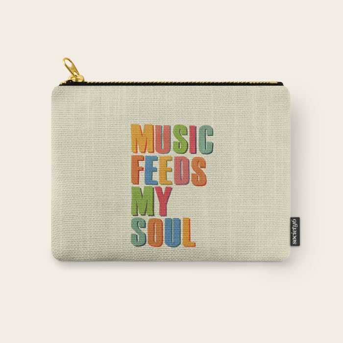 MUSIC FEEDS MY SOUL Carry All Pouch Gallery Image 1