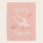 Can I Pet Your Dog - Rose Gold & Blush Palette Poster Gallery Image 4