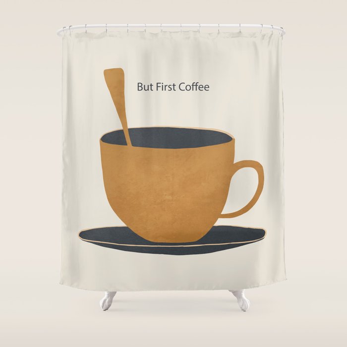 But First Coffee 2 Shower Curtain Gallery Image 1