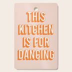 This Kitchen Is For Dancing (Peach Orange) Cutting Board Gallery Image 1