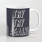 Try Try Again - Black and White Coffee Mug Gallery Image 1