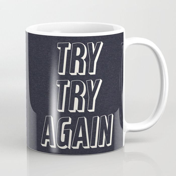 Try Try Again - Black and White Coffee Mug Gallery Image 1