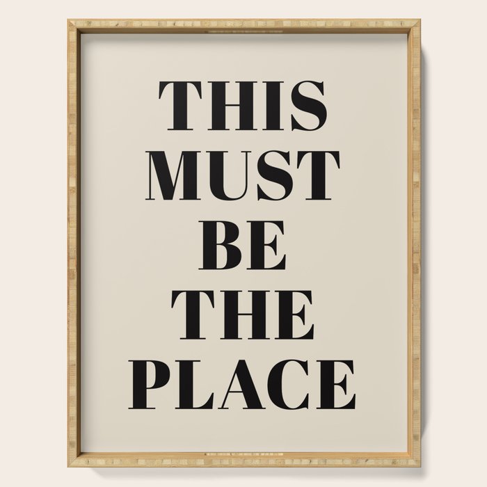 This Must Be The Place Serving Tray Gallery Image 1