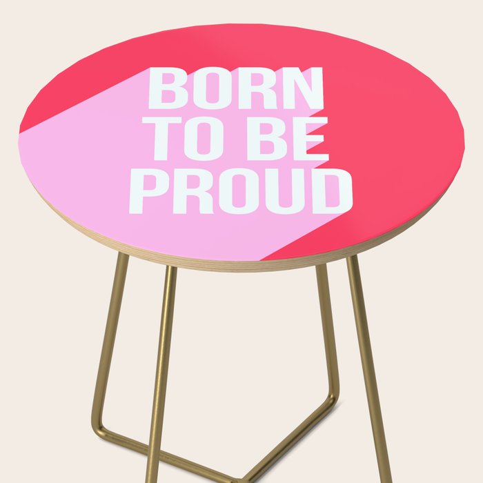 Girl Power - Born to be Proud! Side Table Gallery Image 2