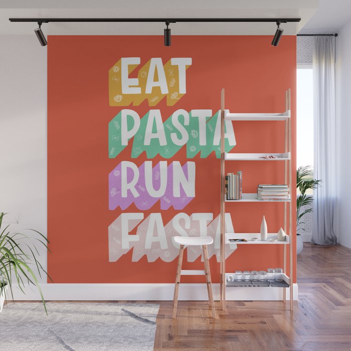 EAT PASTA RUN FASTA Wall Mural Gallery Image 1