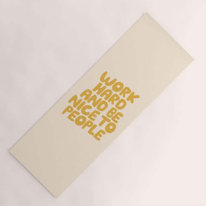 Work Hard and Be Nice to People Yoga Mat Gallery Image 1
