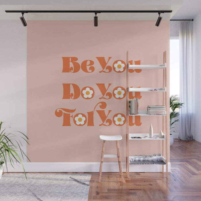 Be You Do You For You Wall Mural Gallery Image 1