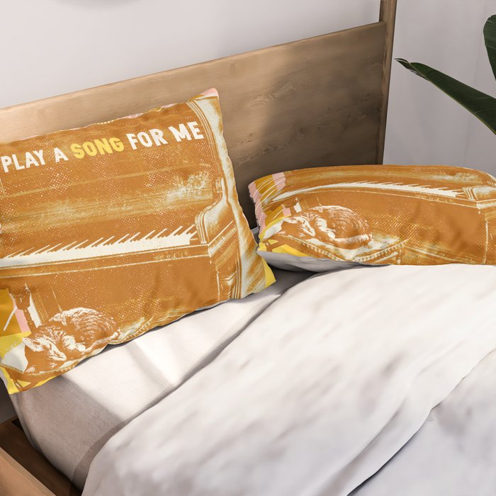 PLAY A SONG FOR ME Pillow Sham Gallery Image 2