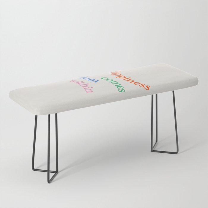 Happiness Comes From Within Bench Gallery Image 1