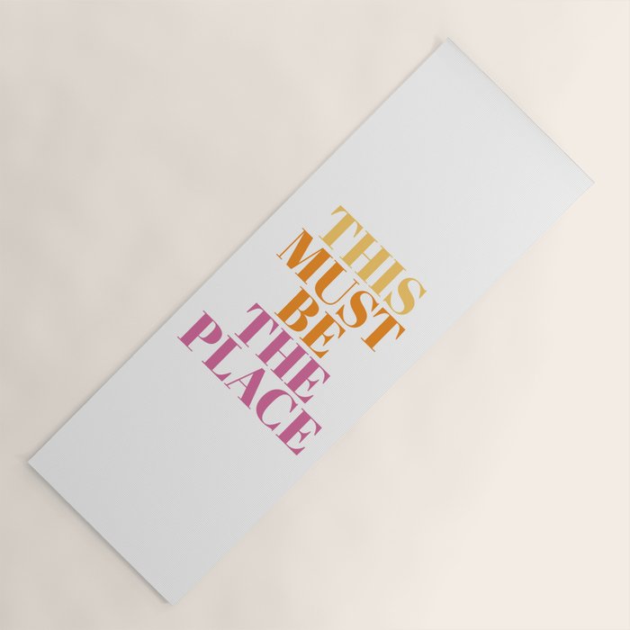 This Must Be The Place Yoga Mat Gallery Image 1