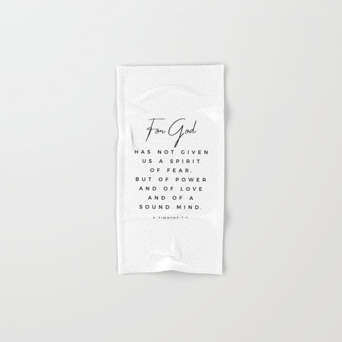 Christian Quote Wall Art 2 Timothy 1 7 For God Hath Not Given Us A Spirit Of Fear Bible Scripture Bath Towel Gallery Image 1