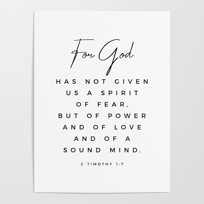 Christian Quote Wall Art 2 Timothy 1 7 For God Hath Not Given Us A Spirit Of Fear Bible Scripture Poster Gallery Image 1