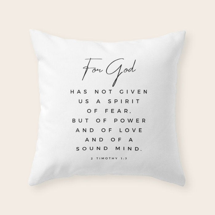 Christian Quote Wall Art 2 Timothy 1 7 For God Hath Not Given Us A Spirit Of Fear Bible Scripture Throw Pillow Gallery Image 1