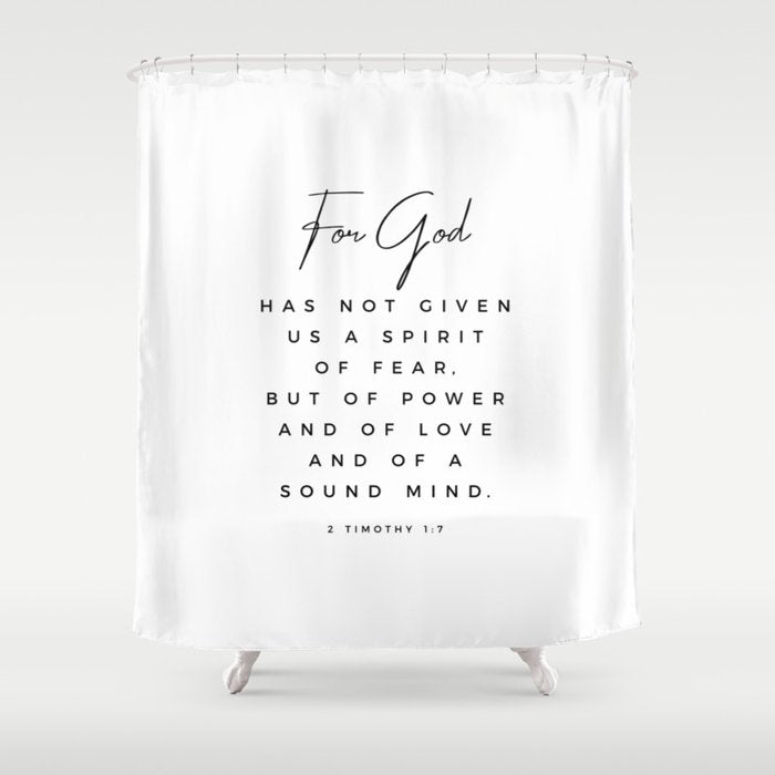 Christian Quote Wall Art 2 Timothy 1 7 For God Hath Not Given Us A Spirit Of Fear Bible Scripture Shower Curtain Gallery Image 1