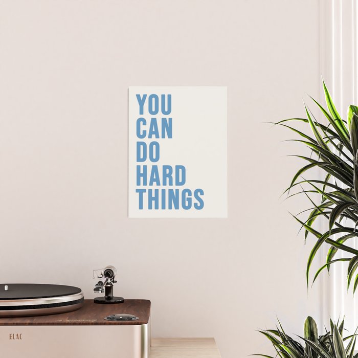 You Can Do Hard Things Cream & Blue Poster Gallery Image 2