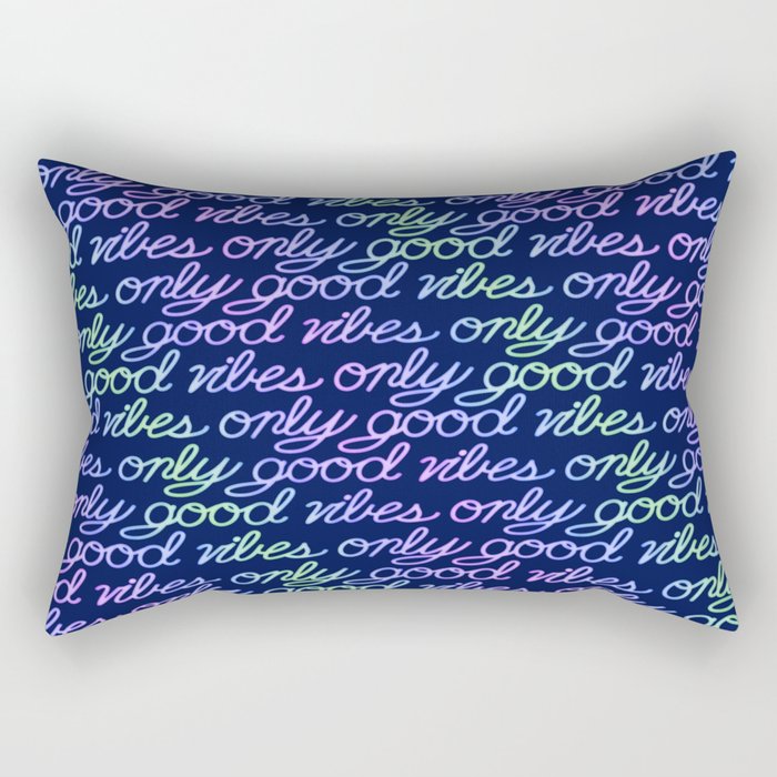 Good Vibes Only Rectangular Pillow Gallery Image 2