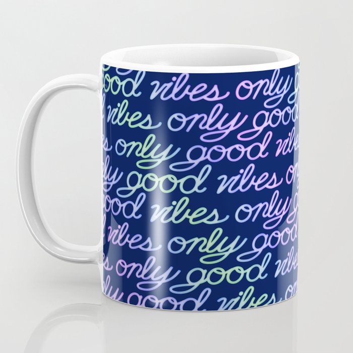 Good Vibes Only Coffee Mug Gallery Image 3