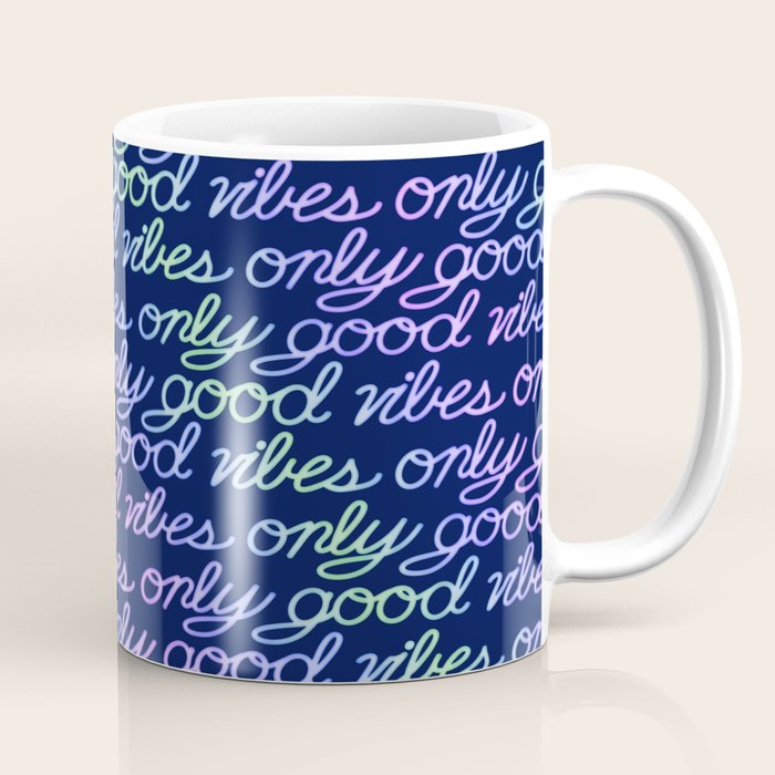 Good Vibes Only Coffee Mug Gallery Image 1