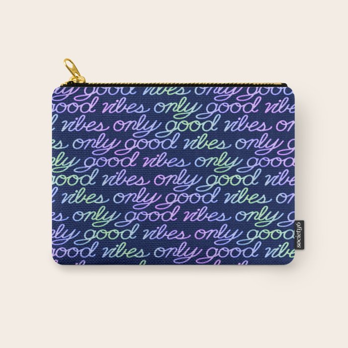 Good Vibes Only Carry All Pouch Gallery Image 1
