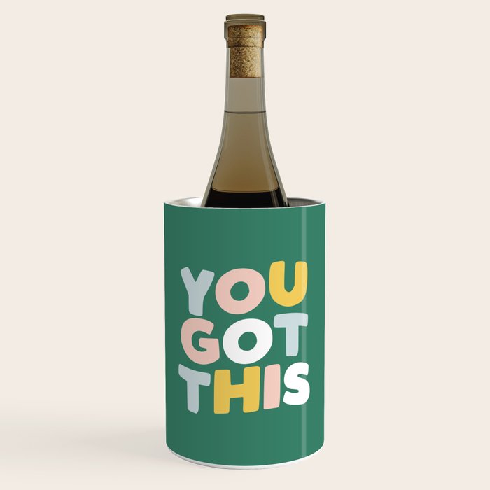 You Got This Wine Chiller Gallery Image 1