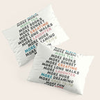 Good vibes quote, more sleep, dreaming, road trips, love, fun, happy life, lettering, laughter Pillow Sham Gallery Image 3