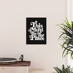 This Must Be The Place - Black & White Poster Gallery Image 2
