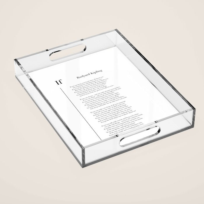 If by Rudyard Kipling Acrylic Tray Gallery Image 1