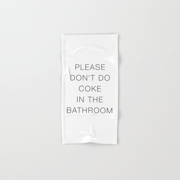Please Don't Do In The Bathroom Bath Towel Gallery Image 1