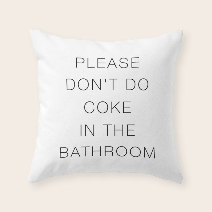 Please Don't Do In The Bathroom Throw Pillow Gallery Image 1