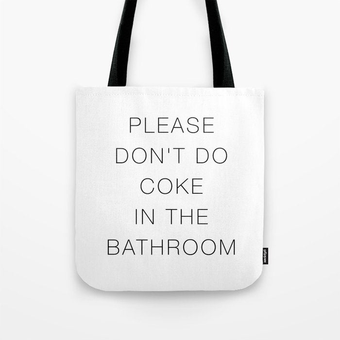 Please Don't Do In The Bathroom Tote Bag Gallery Image 1