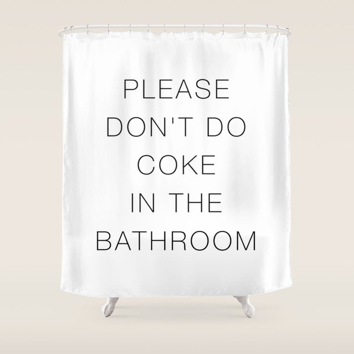 Please Don't Do In The Bathroom Shower Curtain Gallery Image 1