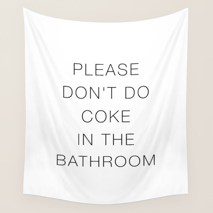 Please Don't Do In The Bathroom Wall Tapestry Gallery Image 4