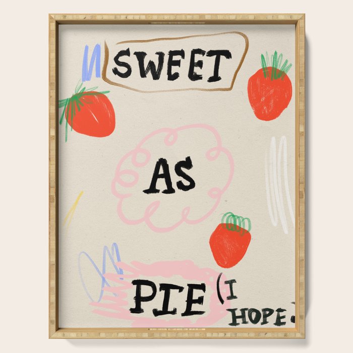 Sweet as Pie (I Hope) Serving Tray Gallery Image 1
