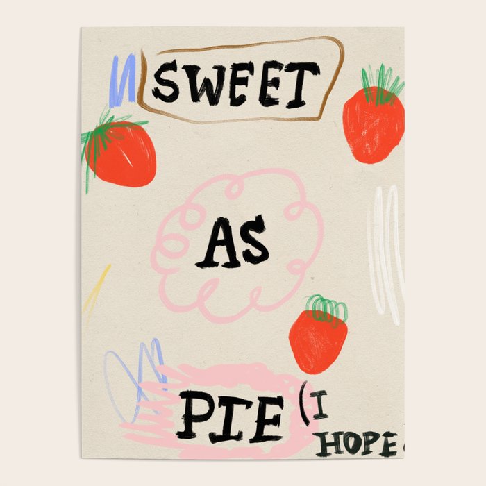 Sweet as Pie (I Hope) Poster Gallery Image 4