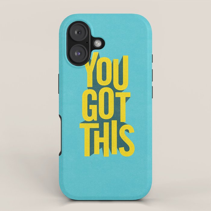 You Got This motivational typography poster inspirational quote bedroom wall home decor iPhone Case Gallery Image 1