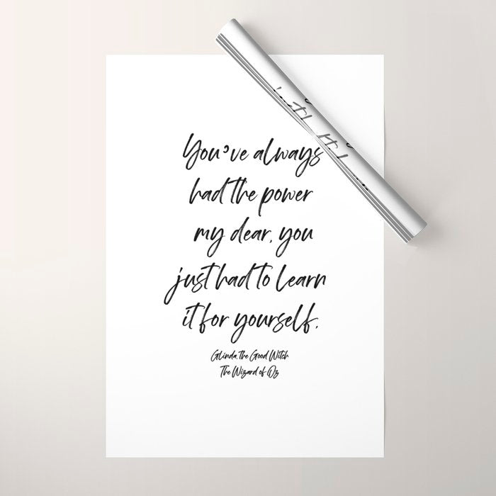 Youâve always had the power my dear, you just had to learn it for yourself. Glinda Wrapping Paper Gallery Image 1