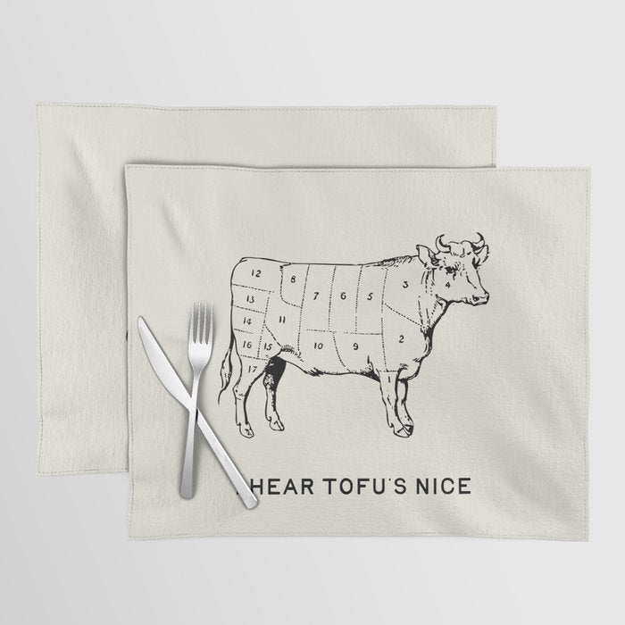 I Hear Tofu's Nice - Funny Vegan Kitchen Quotes Placemat Gallery Image 1
