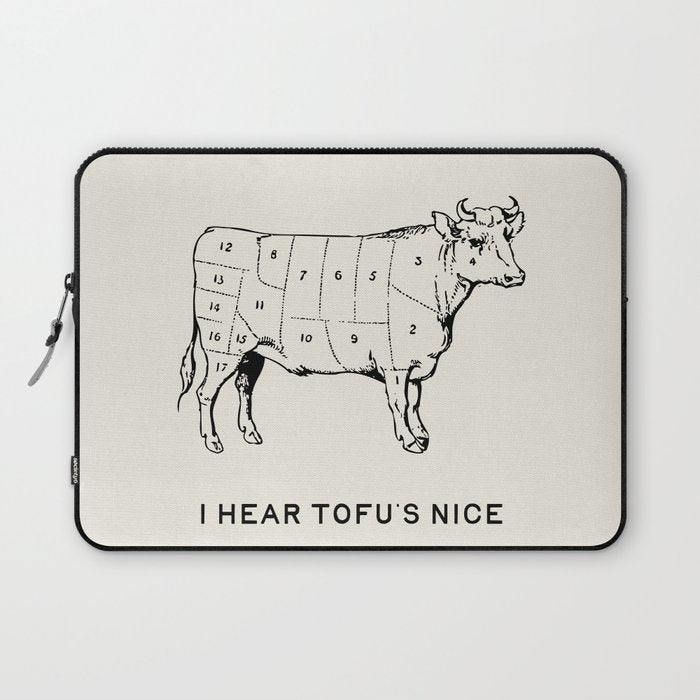 I Hear Tofu's Nice - Funny Vegan Kitchen Quotes Laptop Sleeve Gallery Image 1