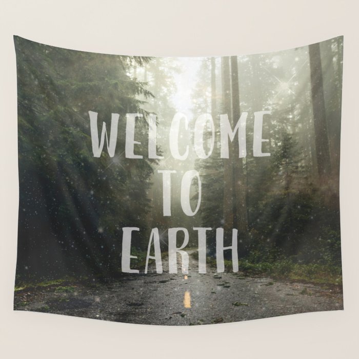 WELCOME TO EARTH Wall Tapestry Gallery Image 4
