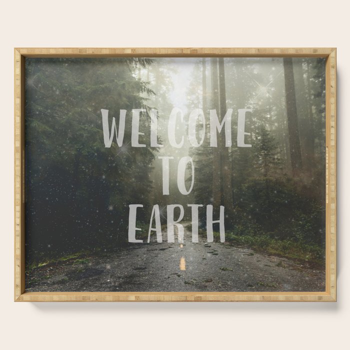 WELCOME TO EARTH Serving Tray Gallery Image 1