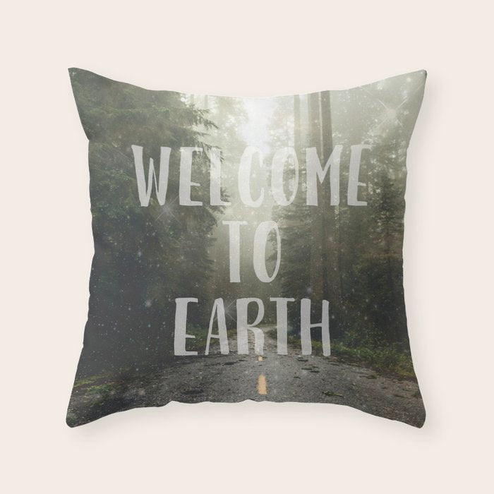 WELCOME TO EARTH Throw Pillow Gallery Image 6