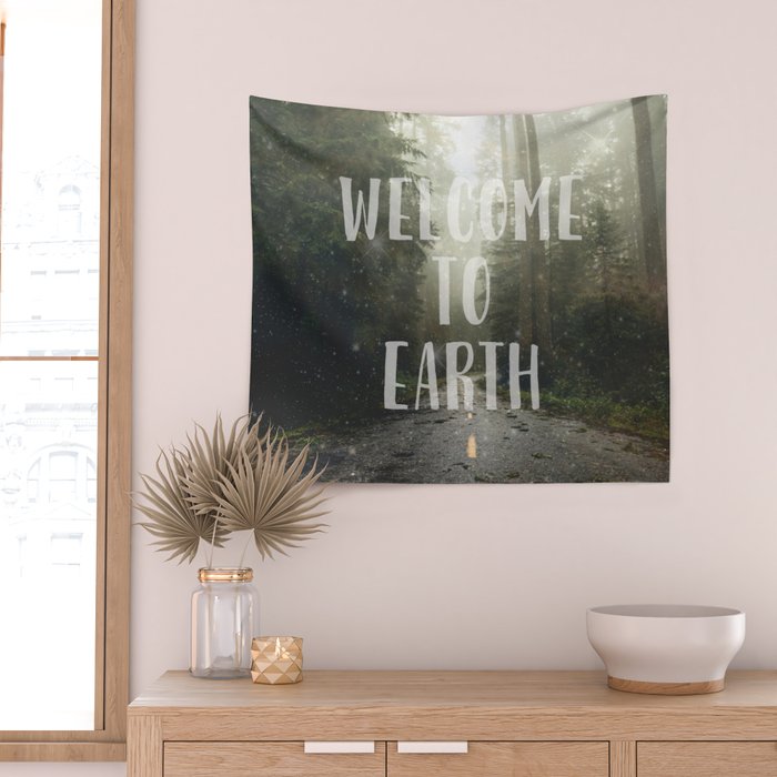 WELCOME TO EARTH Wall Tapestry Gallery Image 2